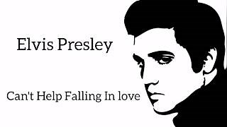 Elvis Presley - Can't Help Falling In Love