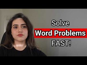 How to Solve Math Word Problems FAST and EASY