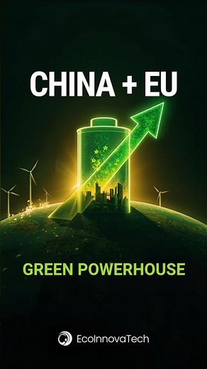 China-EU Green Tech Alliance: Unlocking Global Clean Energy #ChinaEUGreen #CleanTech #EcoInnovaTech