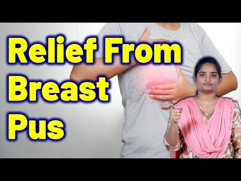 Best Treatment For Breast Pus, Breast Pus Infection, Breast Swelling with Pus | Homeopathy, Medicine