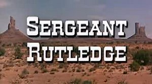 Сержант Ратлидж \ Sergeant Rutledge /1960/