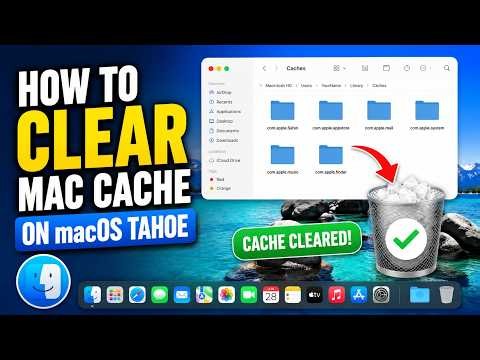 How To Clear Mac Cache On macOS Tahoe
