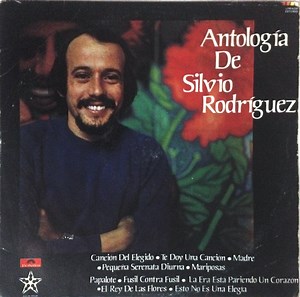 Silvio Rodríguez - Antología De Silvio Rodríguez
