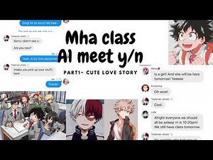 Mha class 1A meet y/n the new student/cute texting story part1