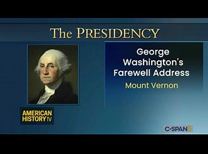 The Presidency George Washingtons Farewell Address  CSPAN  November 23, 2021 2:21pm-3:46pm EST