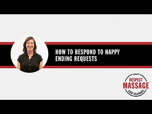 Responding to Happy Ending Requests | Respect Massage | Associated Bodywork & Massage Professionals