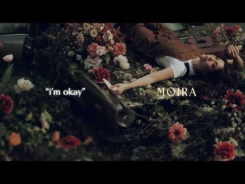 Moira – "I'm Okay" (Official Lyric Video)