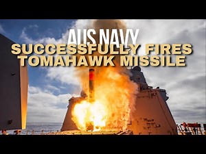 ADF | Royal Australian Navy successfully fires Tomahawk missile