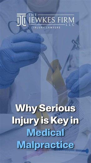 Why Serious Injury Is Key in Medical Malpractice Cases