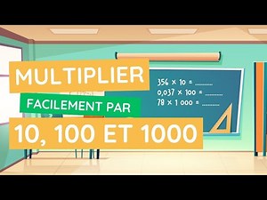 Multiplier par 10, 100 et 1000 : les astuces essentielles à connaître !