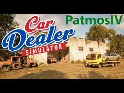 Car Dealer Simulator - First Look - Lets turn an old abandoned car dealership into a great business