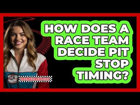 How Does A Race Team Decide Pit Stop Timing?
