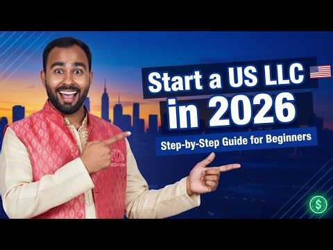 How to Start a US LLC in 2026 | Step-by-Step Guide for Beginners !