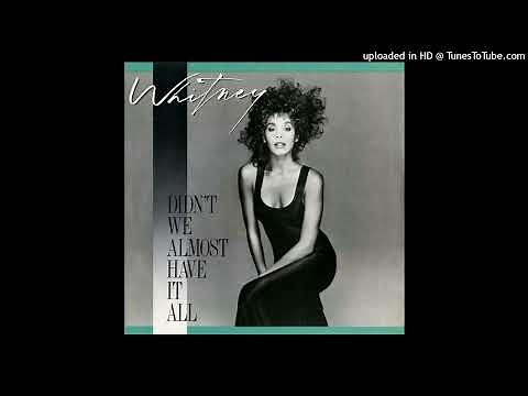 Whitney Houston - Didn't We Almost Have It All (DjSHELO Remix) 2022