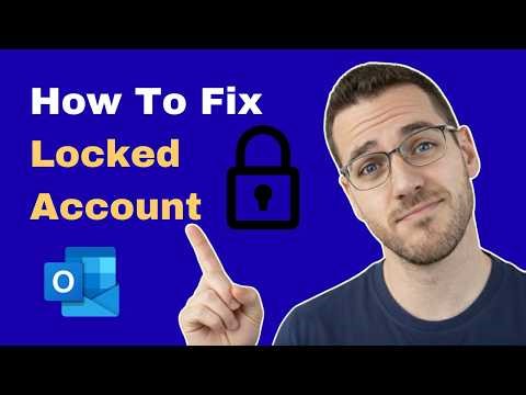 How To Fix Outlook Locked Account (2026 Guide)