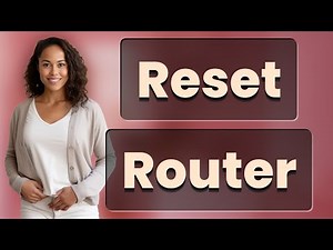 How Do I Factory Reset My Router to Fix WiFi Problems?