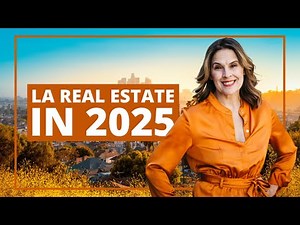 Los Angeles Housing Market 2025 | LA Real Estate Update & Trends