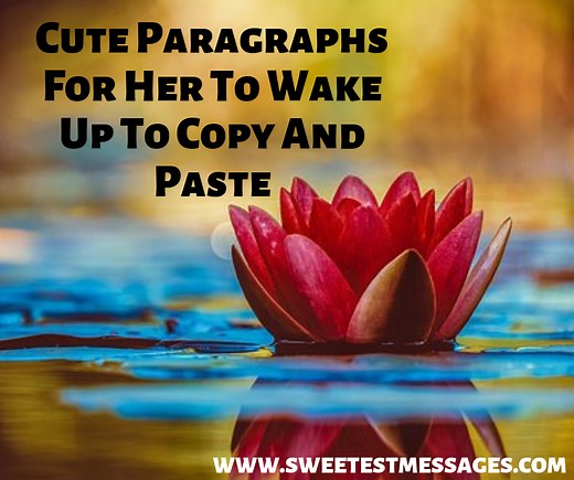 30 Cute Paragraphs For Her To Wake Up To Copy And Paste - Sweetest Messages