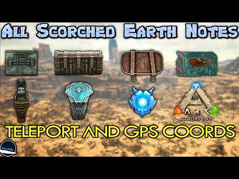 All Scorched Earth Explorer Note locations in Ark Survival Evolved