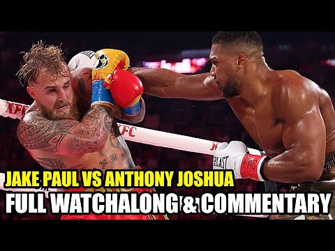 Jake Paul vs Anthony Joshua FULL FIGHT WATCHALONG & LIVE COMMENTARY