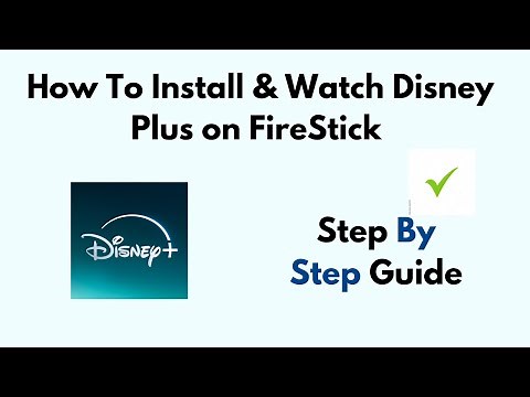 How To Install & Watch Disney Plus On FireStick/ Amazon Fire TV Stick