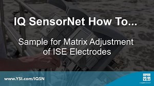IQ SensorNet | How to Sample for Matrix Adjustment of ISE...