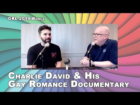 GRL 2019 BONUS: Charlie David Talks About His Gay Romance Documentary