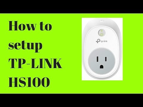 How to Setup TP-Link HS100 Smart Plug