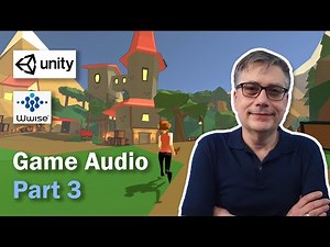 Game Audio with Unity and Wwise Part 3: Position, Attenuation, and Profiling.