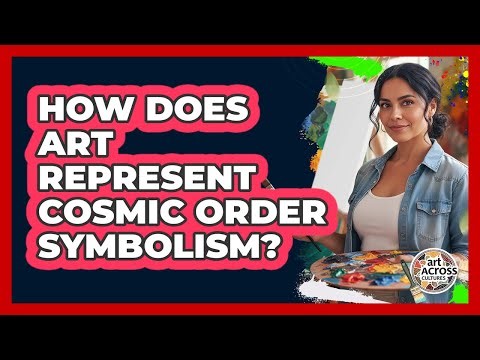 How Does Art Represent Cosmic Order Symbolism?