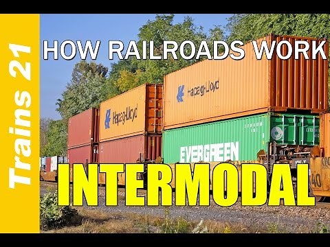 HOW RAILROADS WORK Ep. 5: Intermodal