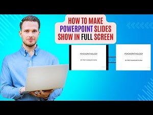 How to Make PowerPoint Slides Show in Full Screen