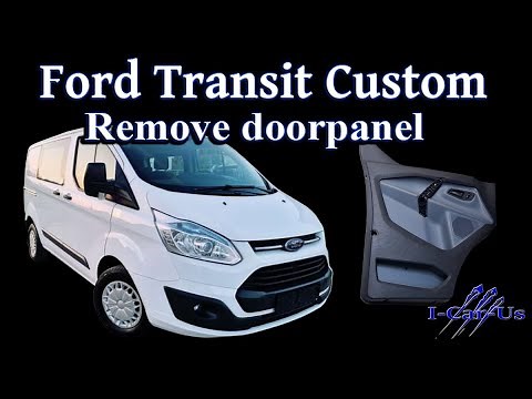 Ford Transit Custom, doorpanel removal - tutorial