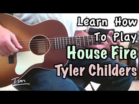 Tyler Childers House Fire Guitar Lesson, Chords, and Tutorial