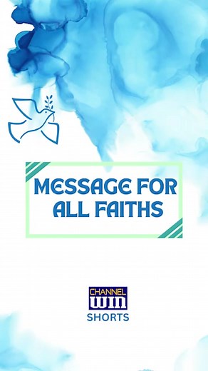 4.5K views · 68 reactions | Message for all faiths #channelwin #humanity | Channel WIN: "Message of Humanity" | Facebook