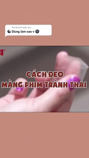 Hướng dẫn sử dụng màng phim tránh thai VCF
