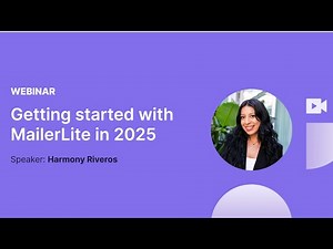 Getting started with MailerLite (webinar August 2025)