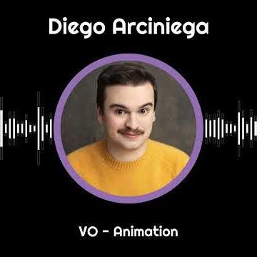 Diego Arciniega - Animation VO Demo