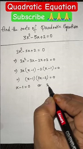 Roots of Quadratic Equation 3x^2-5x+2=0 #maths #math