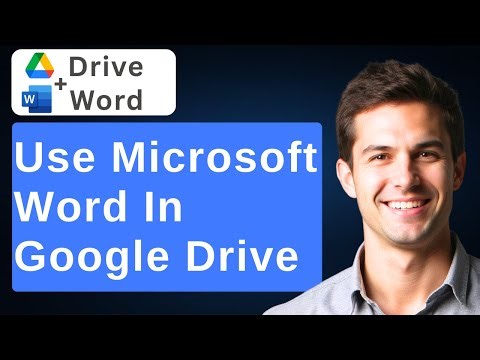 How To Use Microsoft Word In Google Drive [2026 Guide]