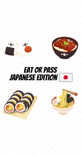 Eat or Pass: Japanese Food Challenge