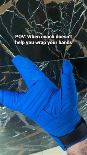 POV: When coach doesn't help you wrap your hands