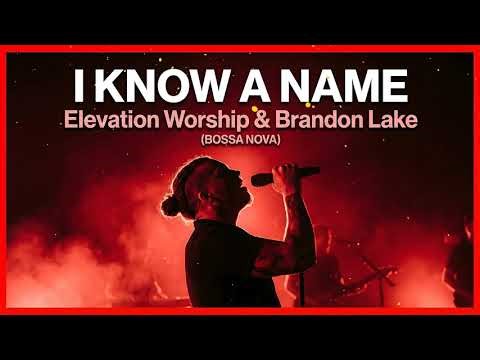Elevation Worship - I Know A Name 🏖️ Smooth Bossa Nova Version (Rio Style)