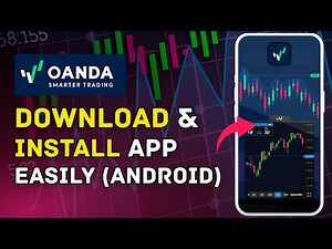 How to Download and Install OANDA App on Android 2025?