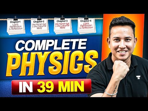 Complete Physics in 39 Minutes | Class 10 Physics | Alok Sir