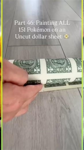He Painted ALL 151 Pokemon Onto An UNCUT Dollar Sheet