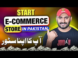How to Start E-Commerce in Pakistan 🔥 | Build Your Trusted Brand