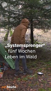 Fünf Wochen im Wald leben - Erlebnispädagogik als Chance für sogenannte „Systemsprenger“. | ZDF heute