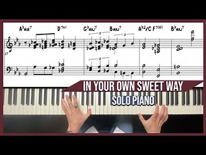 In Your Own Sweet Way | Solo Jazz Piano Arrangement (+ PDF Sheet Music)