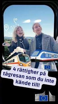 4 rättigheter du har när du reser med tåg inom EU